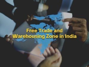 Free Trade & Warehousing Zone